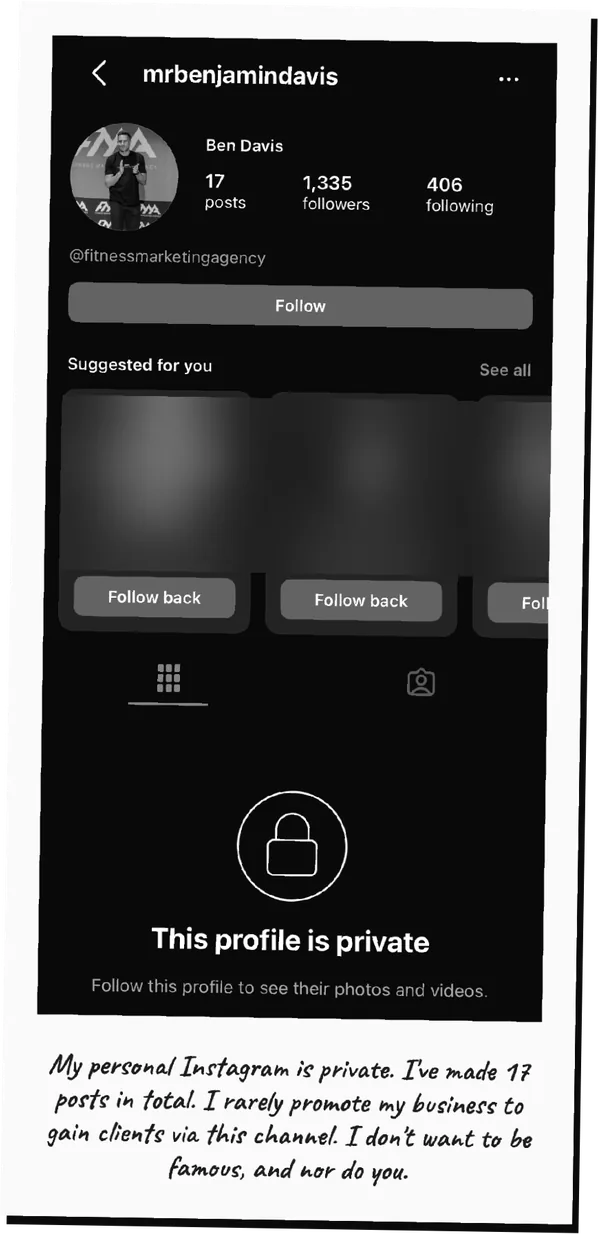 Ben's personal Instagram profile, set to private, with 17 posts. Caption: I rarely promote my business on this channel.